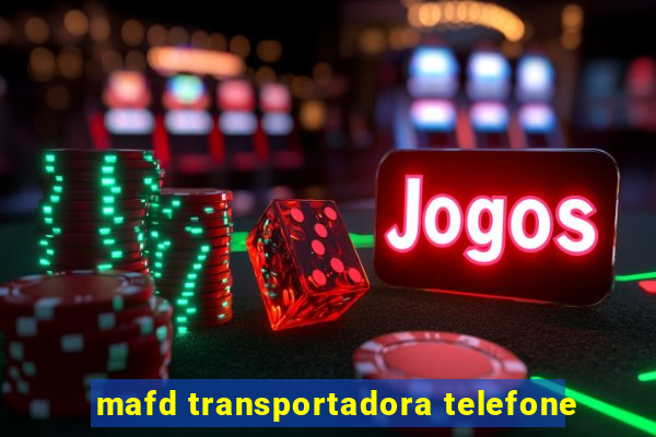 mafd transportadora telefone